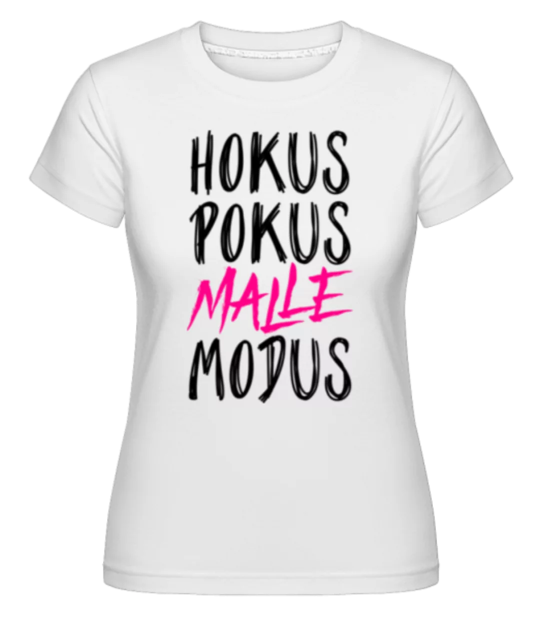 Hokus Pokus Malle Modus · Shirtinator Frauen T-Shirt günstig online kaufen