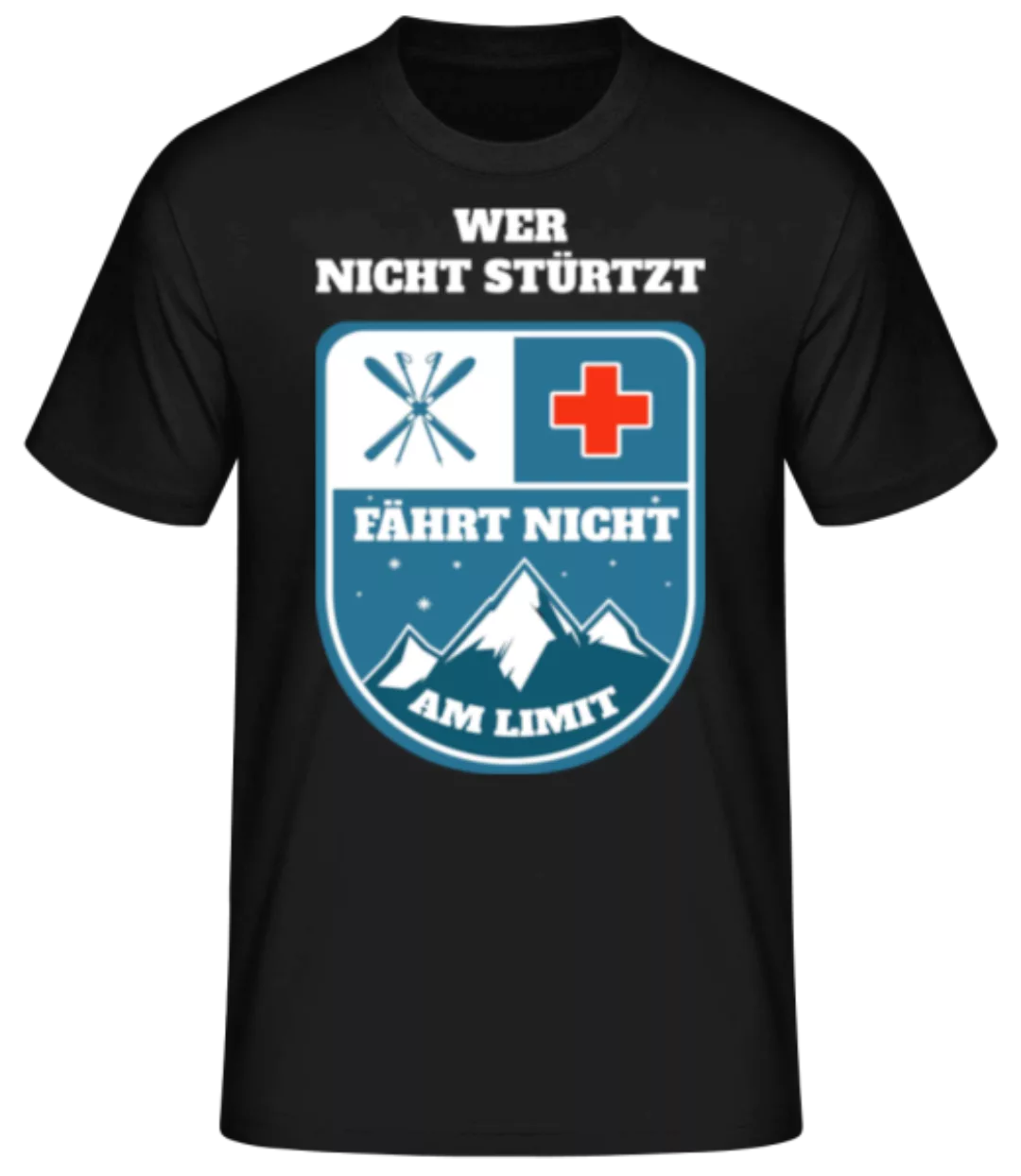 Skifahren Wer Nicht Stürzt Limit · Männer Basic T-Shirt günstig online kaufen