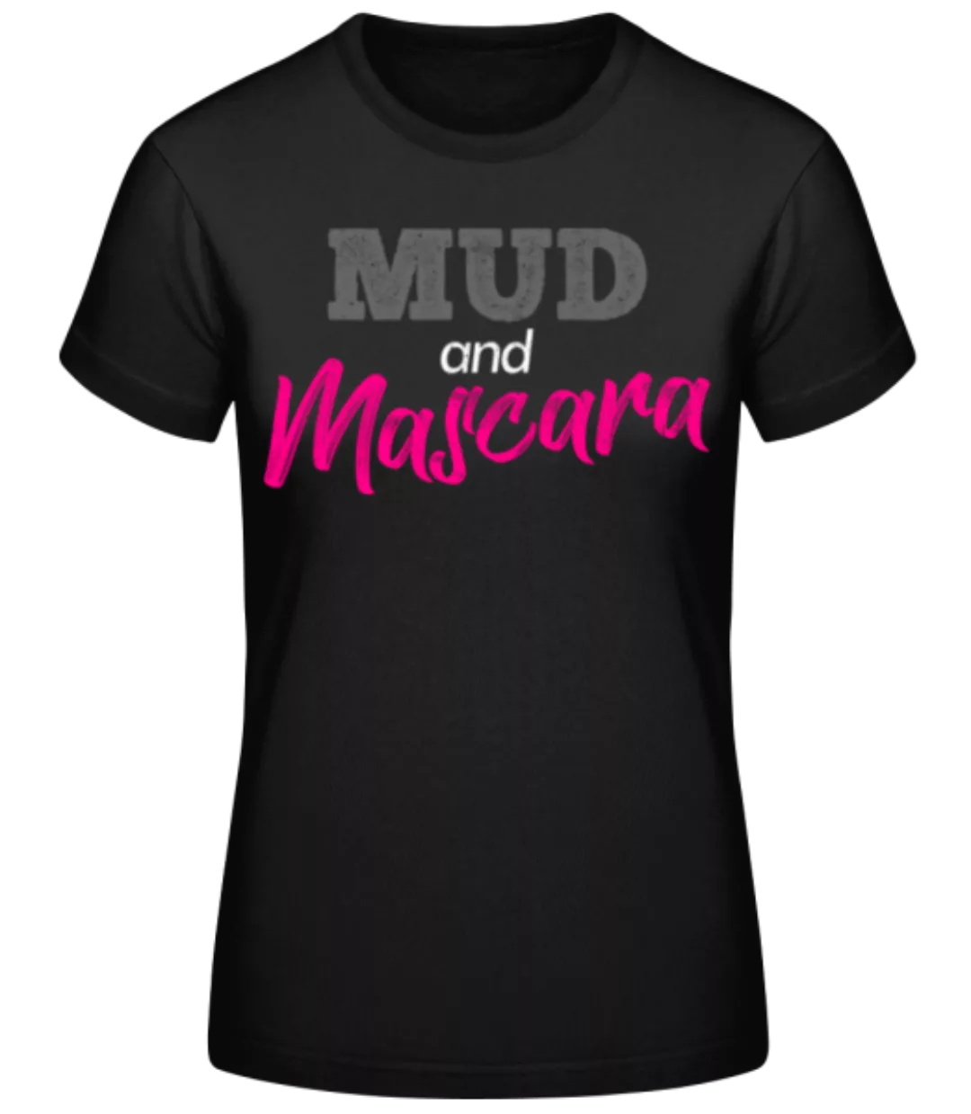 Mud And Mascara · Frauen Basic T-Shirt günstig online kaufen