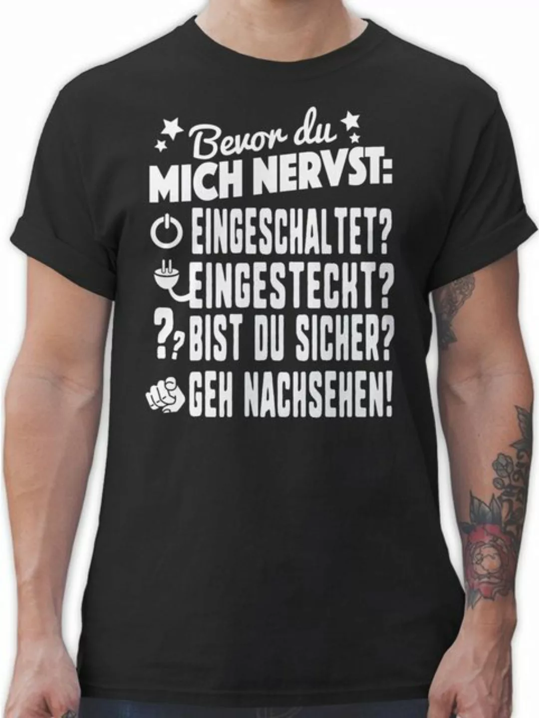 Shirtracer T-Shirt Bevor du mich nervst: Geh nachsehen! weiß Nerd Geschenke günstig online kaufen