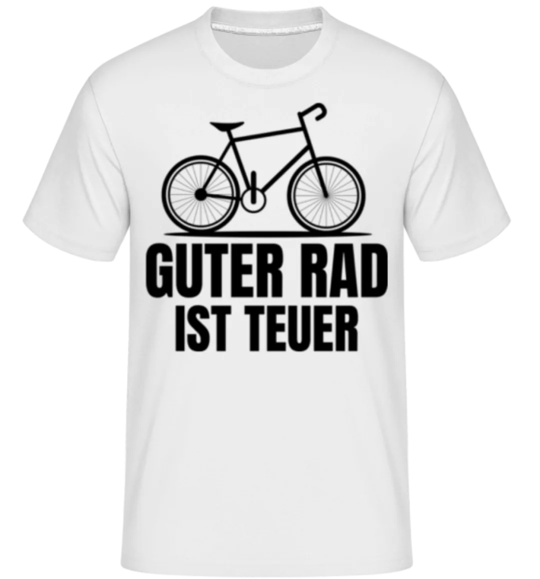 Guter Rad Ist Teuer · Shirtinator Männer T-Shirt günstig online kaufen