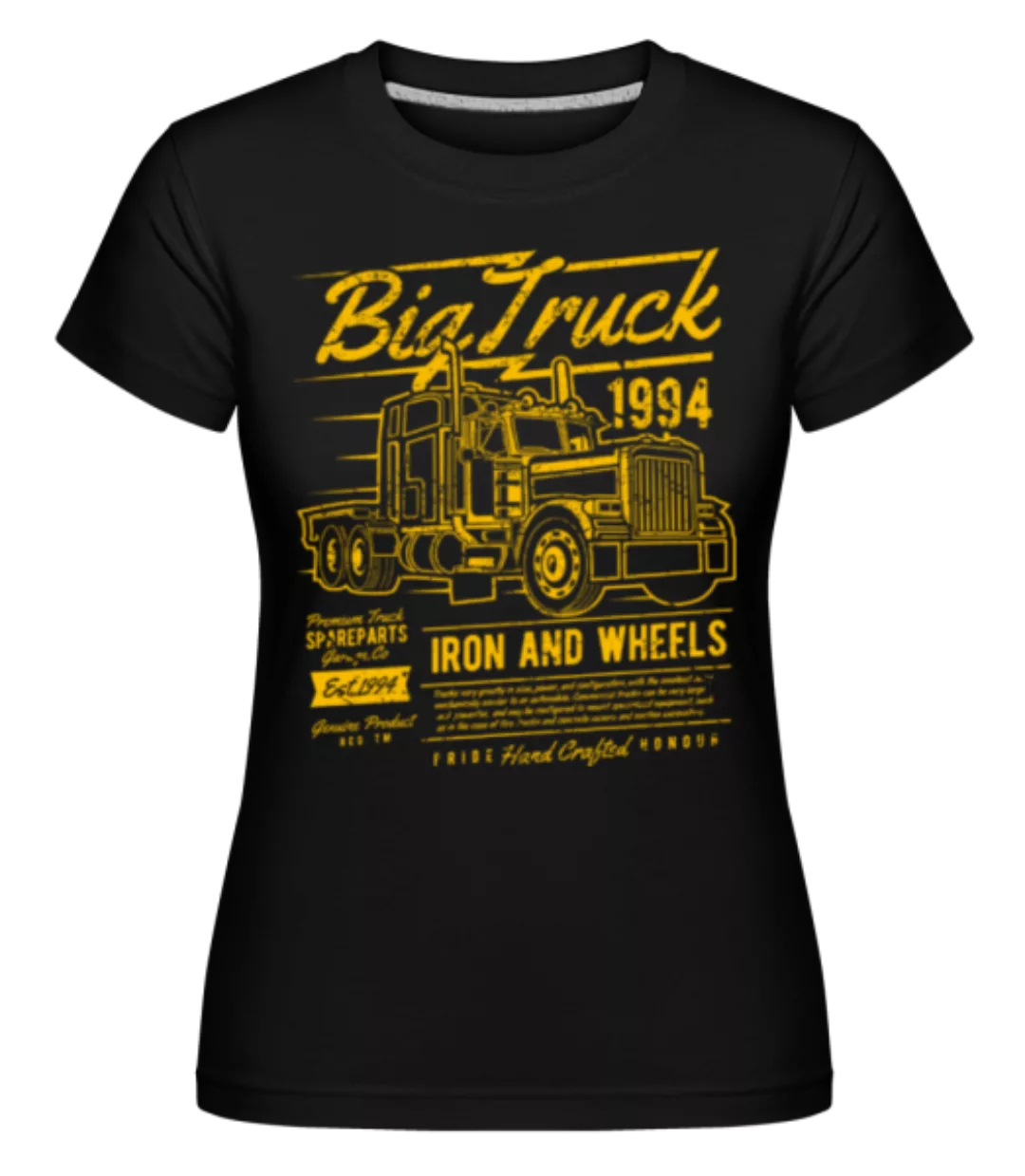 Big Truck 2 · Shirtinator Frauen T-Shirt günstig online kaufen