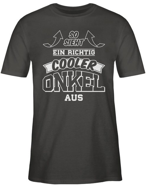 Shirtracer T-Shirt So sieht ein richtig cooler Onkel aus Pfeile Onkel günstig online kaufen