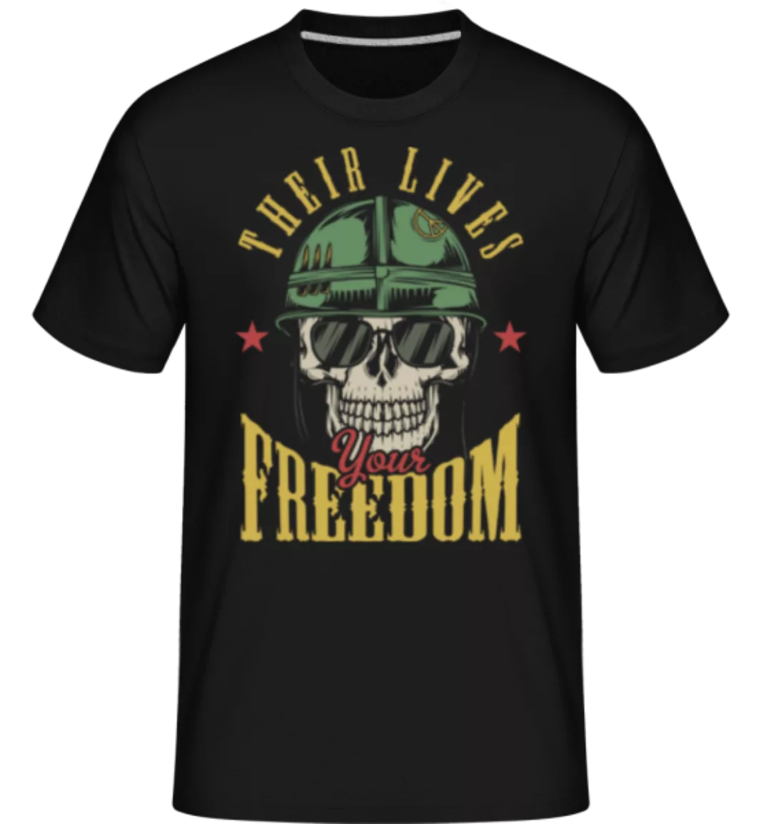 Their Lives Your Freedom · Shirtinator Männer T-Shirt günstig online kaufen