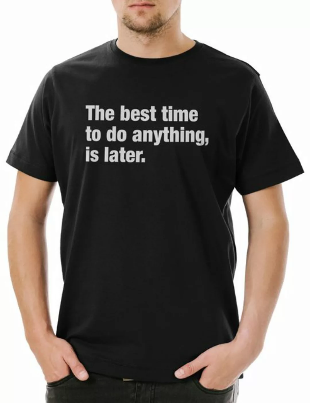 Urban Backwoods Print-Shirt The Best Time To Do Anything Is Later Herren T- günstig online kaufen