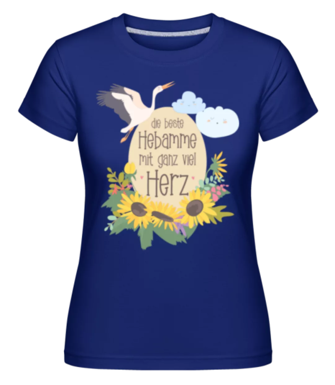 Die Beste Hebamme Mit Viel Herz · Shirtinator Frauen T-Shirt günstig online kaufen