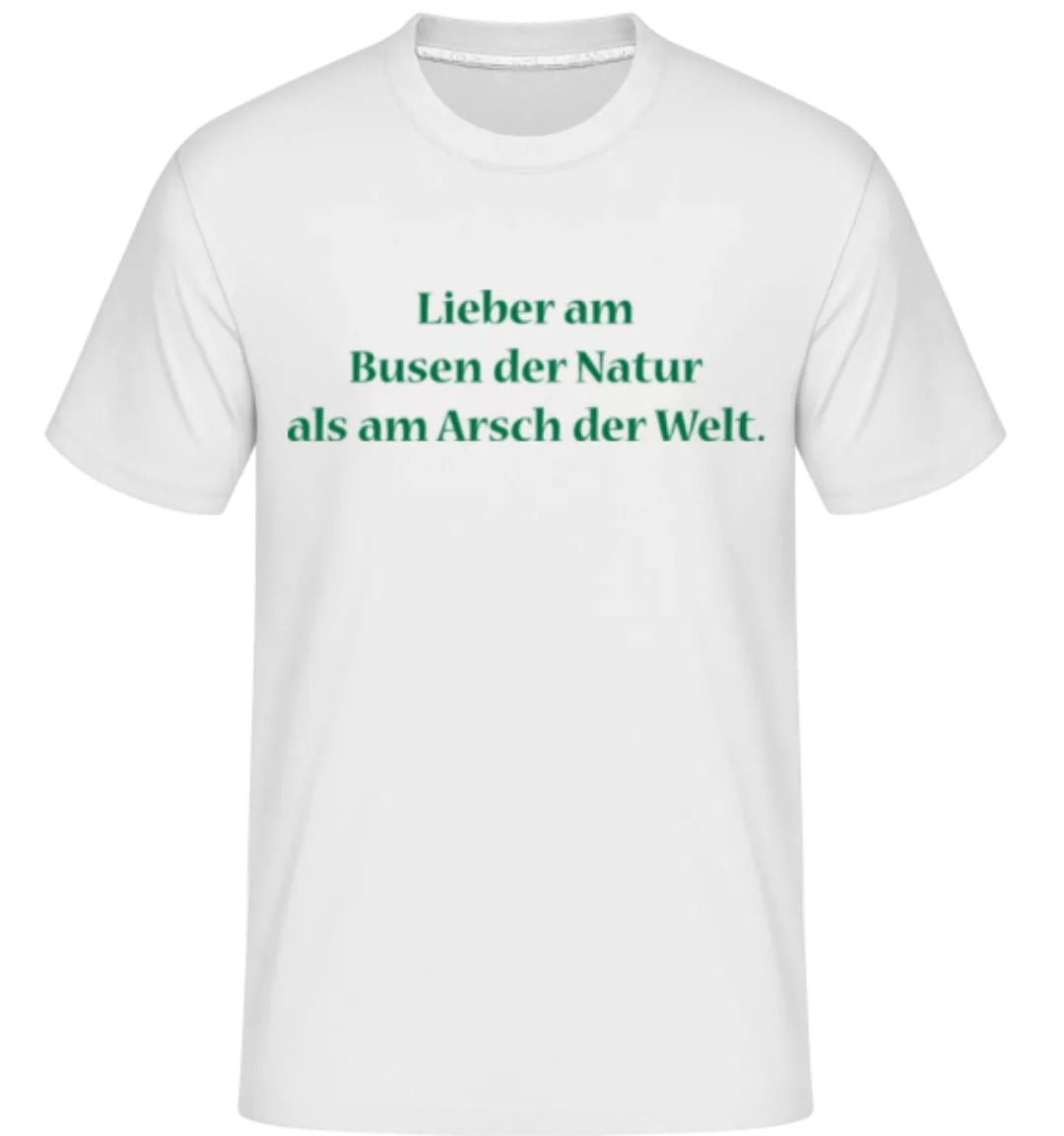 Am Busen Der Natur · Shirtinator Männer T-Shirt günstig online kaufen