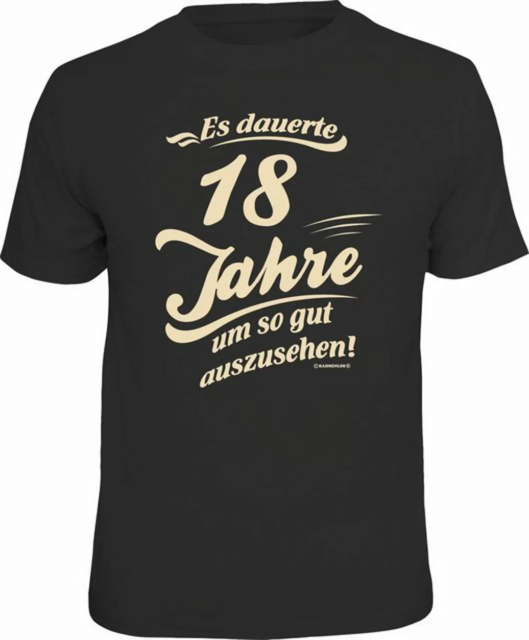 RAHMENLOS® T-Shirt als Geschenk zur Volljährigkeit - es dauerte 18 Jahre günstig online kaufen