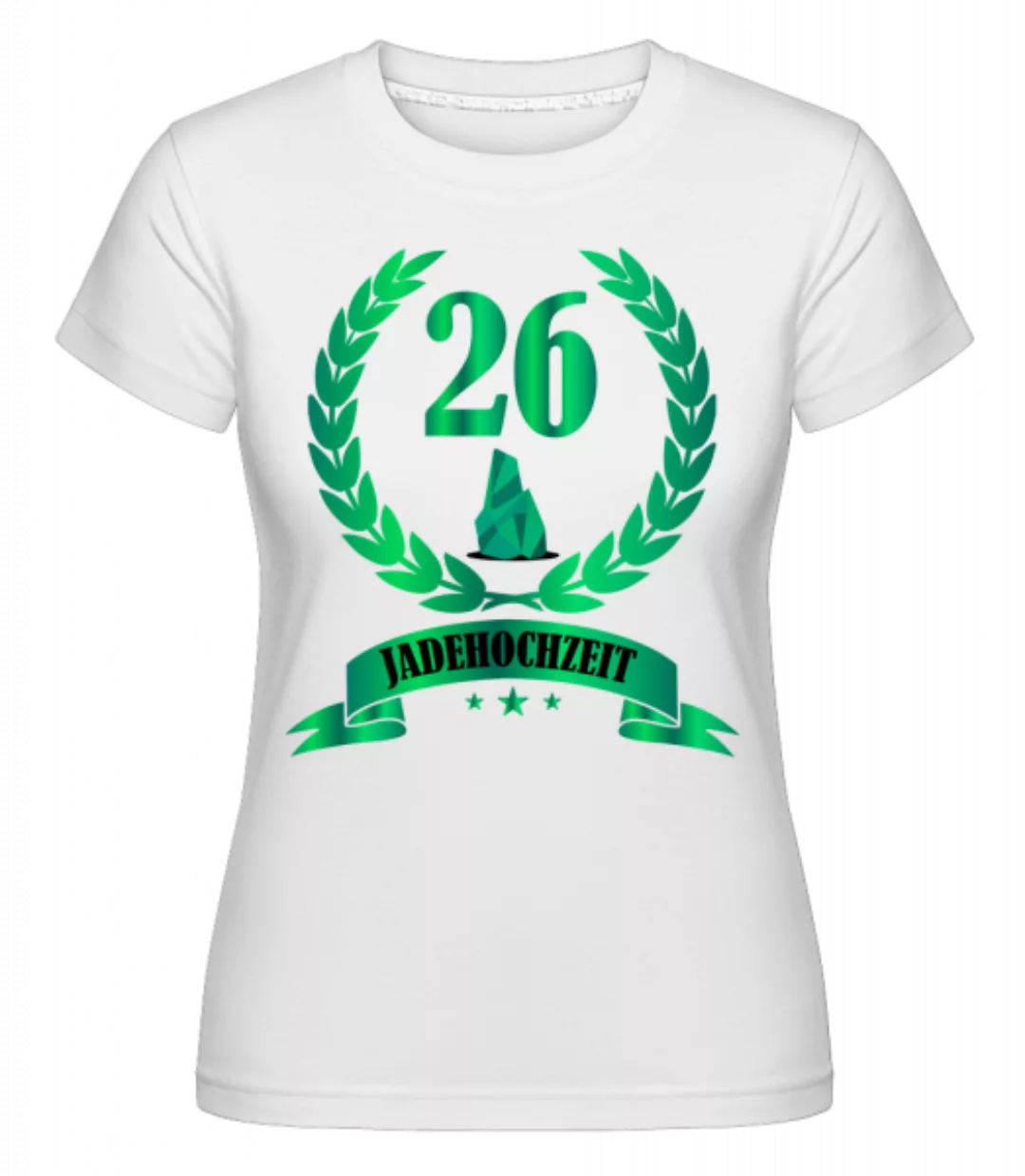 26 Jahre Jadehochzeit · Shirtinator Frauen T-Shirt günstig online kaufen