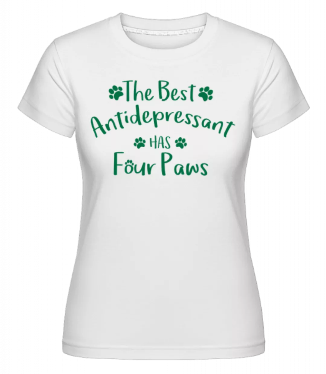 The Best Antidepressant · Shirtinator Frauen T-Shirt günstig online kaufen