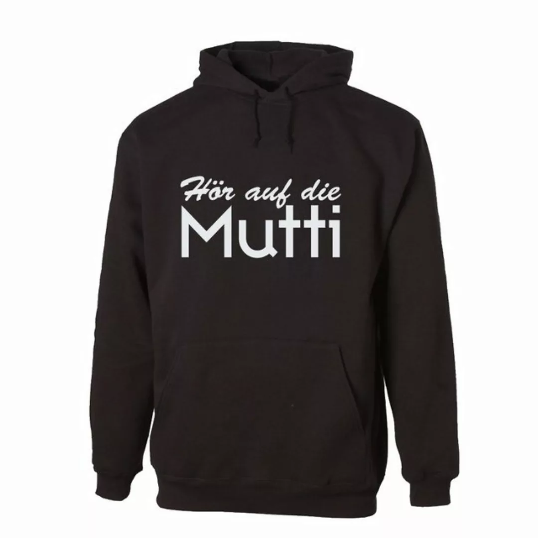 G-graphics Hoodie Hör auf die Mutti Unisex mit trendigem Frontprint mit Spr günstig online kaufen