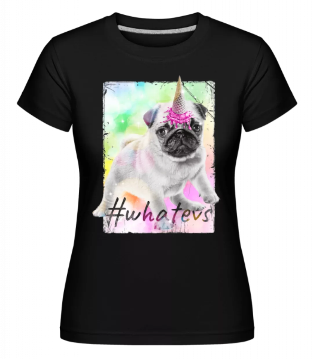 Whatevs · Shirtinator Frauen T-Shirt günstig online kaufen