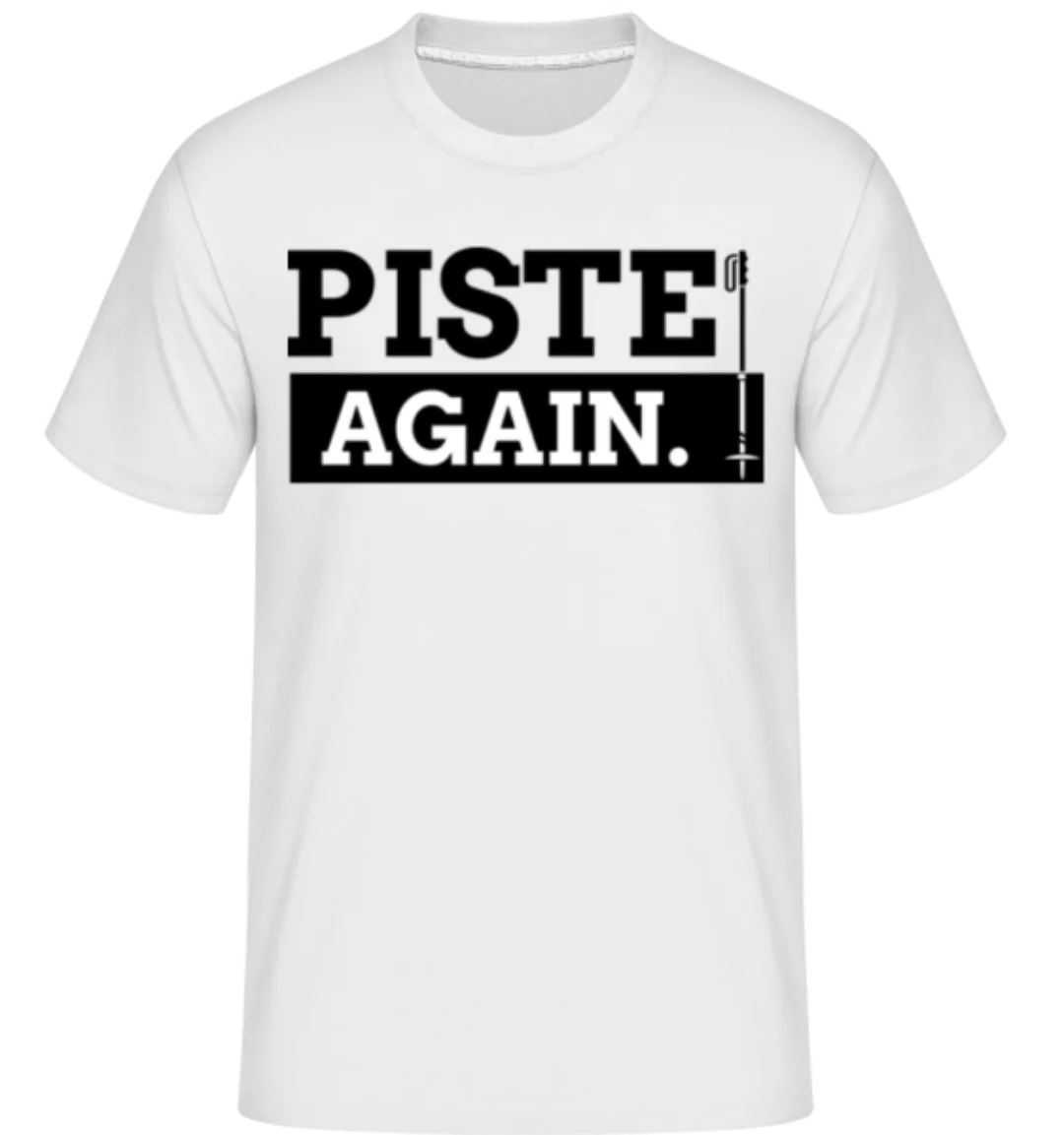 Piste Again · Shirtinator Männer T-Shirt günstig online kaufen
