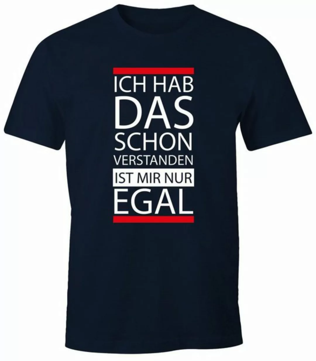 MoonWorks Print-Shirt Herren T-Shirt - Ich hab das schon verstanden, ist mi günstig online kaufen