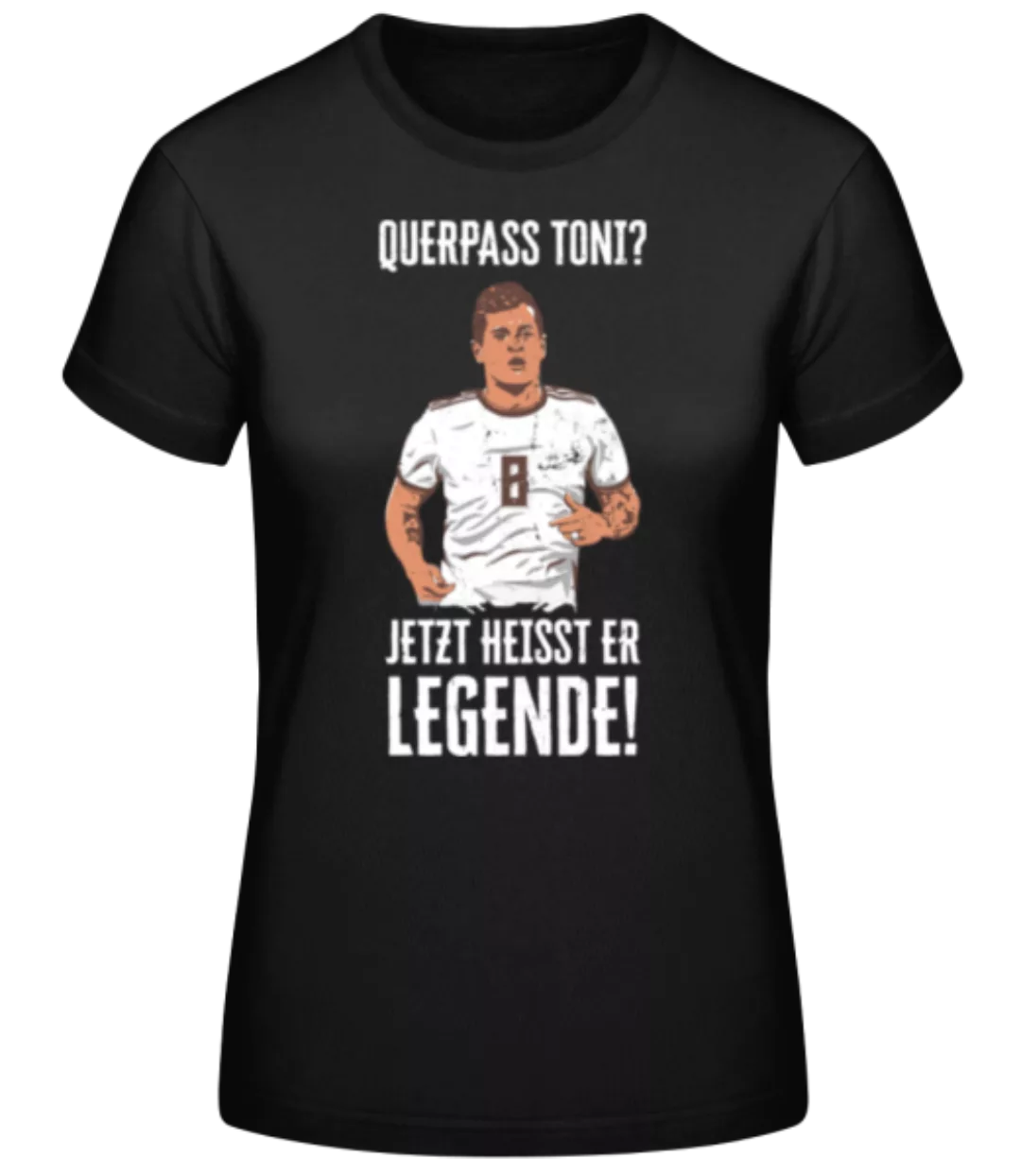 Querpass Toni Jetzt Legende · Frauen Basic T-Shirt günstig online kaufen