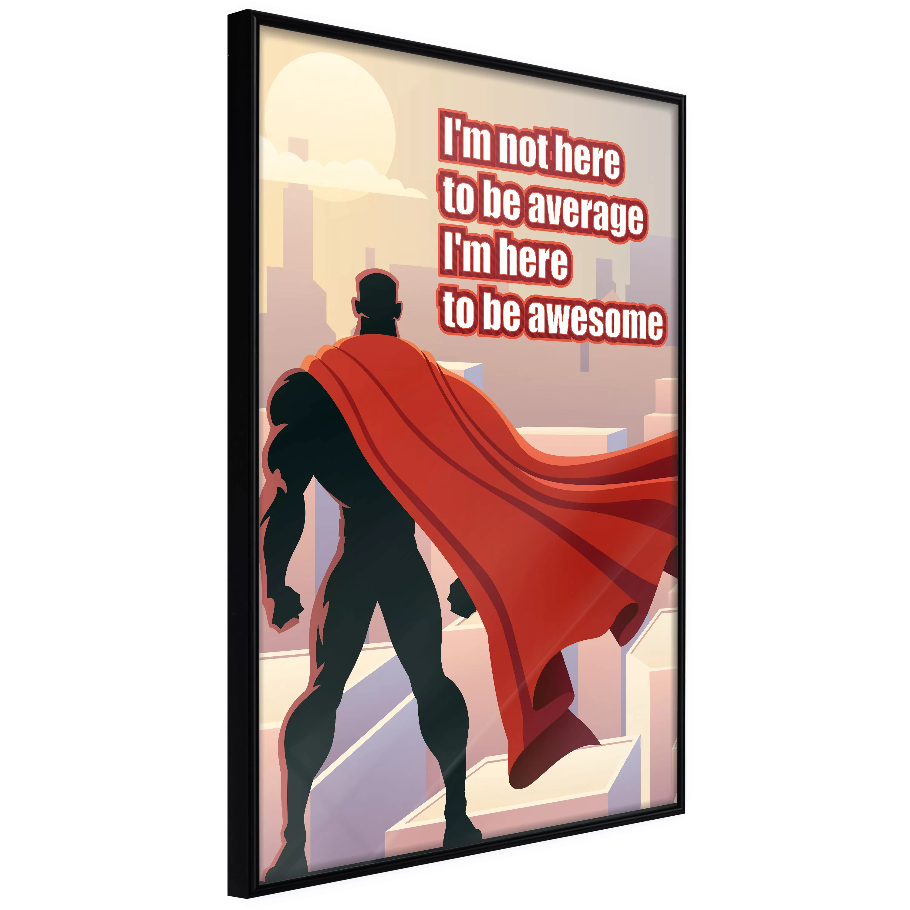 Poster - Be Your Own Superhero günstig online kaufen