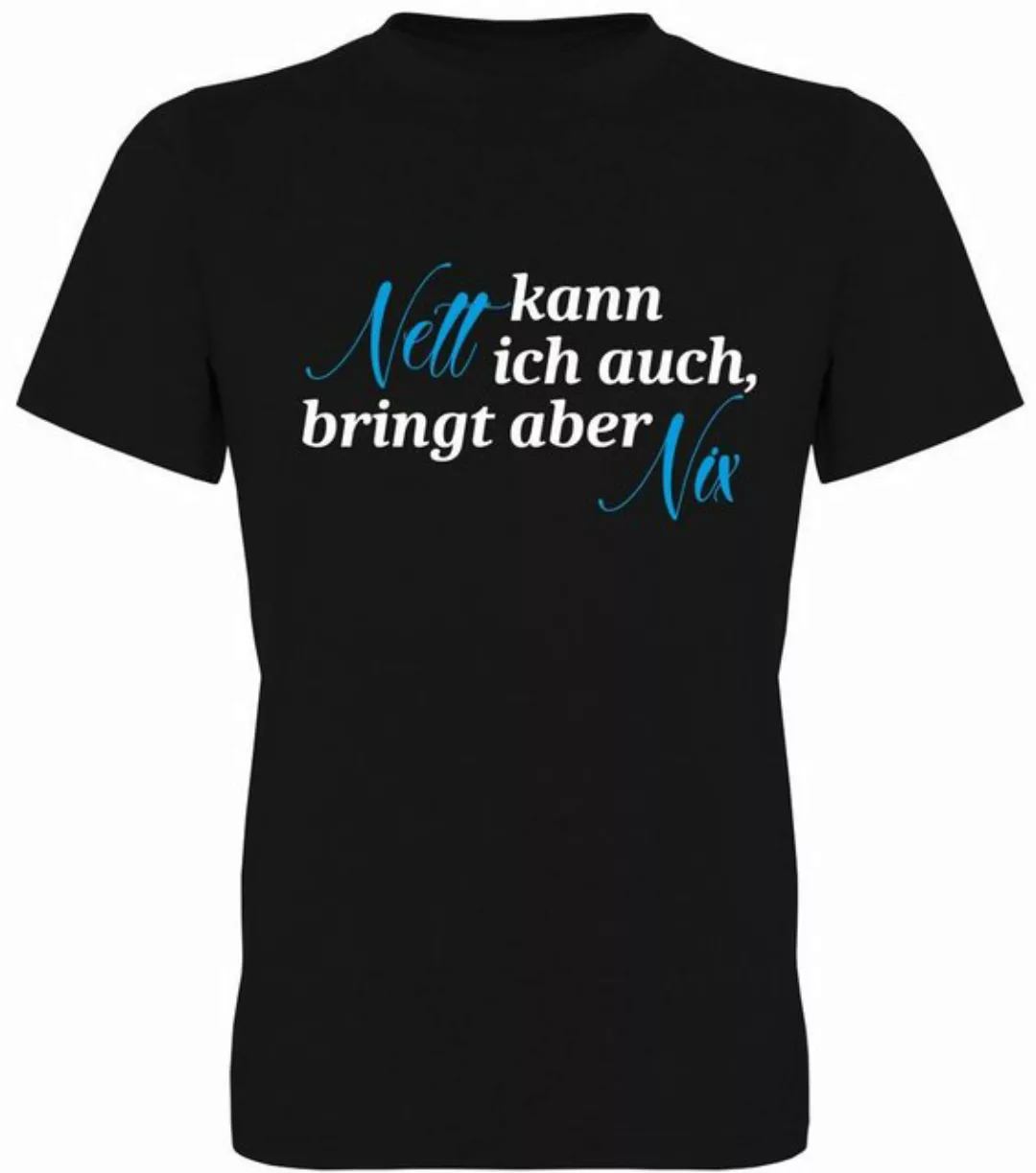 G-graphics T-Shirt Nett kann ich auch, bringt aber nix Herren T-Shirt, mit günstig online kaufen