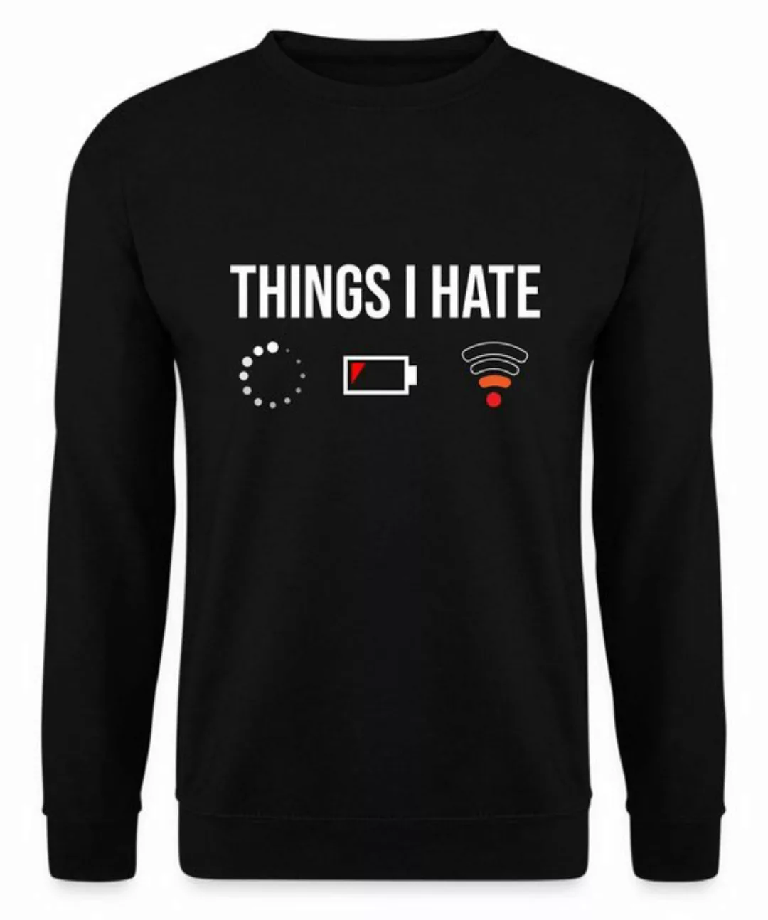Quattro Formatee Sweatshirt Things I Hate - Gaming Gamer Zocken Unisex Pull günstig online kaufen