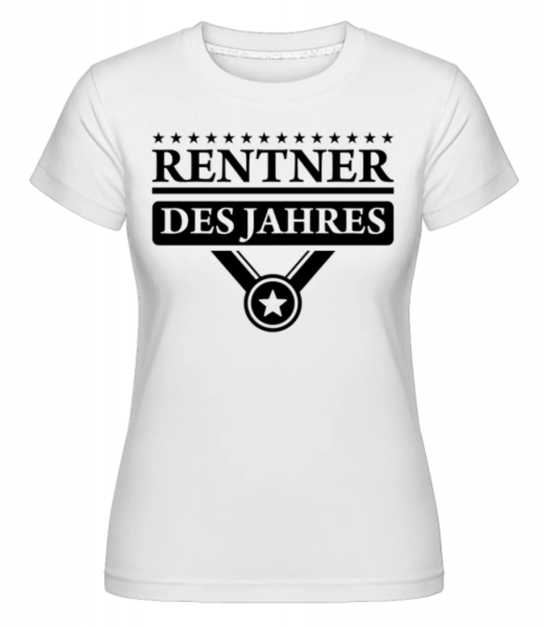 Rentner Des Jahres · Shirtinator Frauen T-Shirt günstig online kaufen