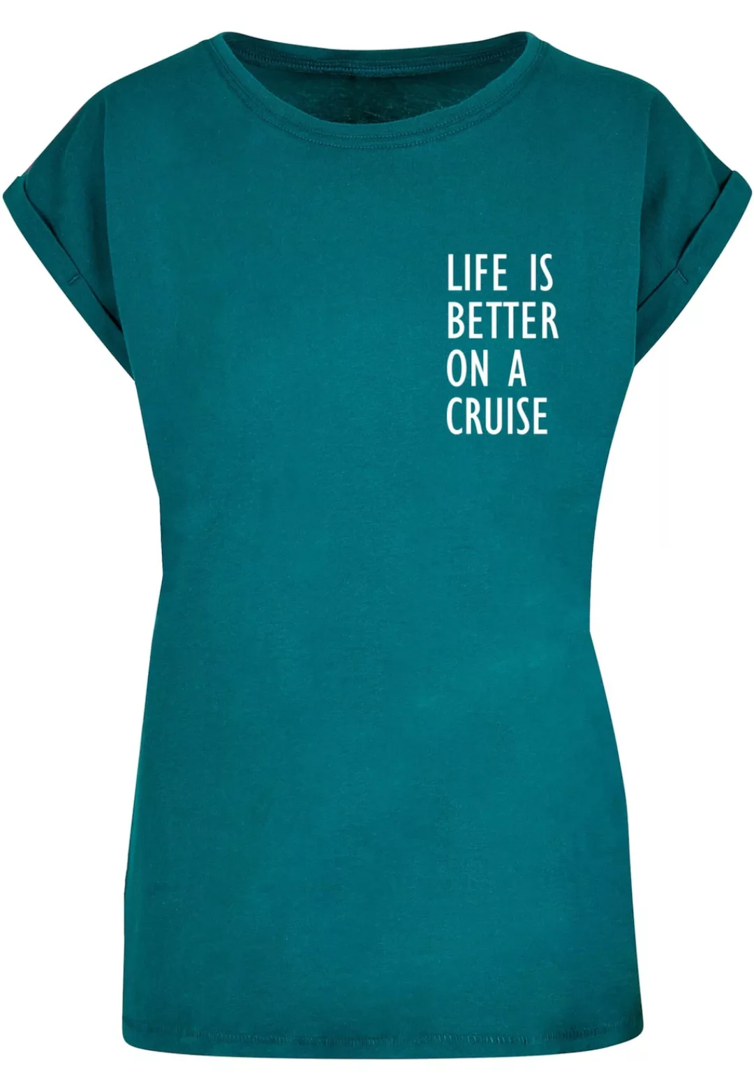 Merchcode T-Shirt "Merchcode Damen Ladies Life Is Better Extended Shoulder günstig online kaufen