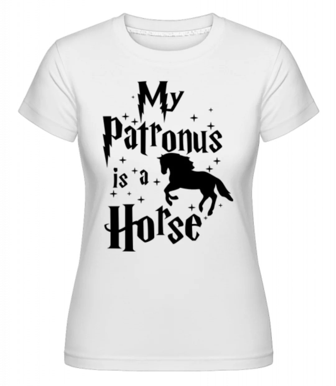 My Patronus Is A Horse · Shirtinator Frauen T-Shirt günstig online kaufen