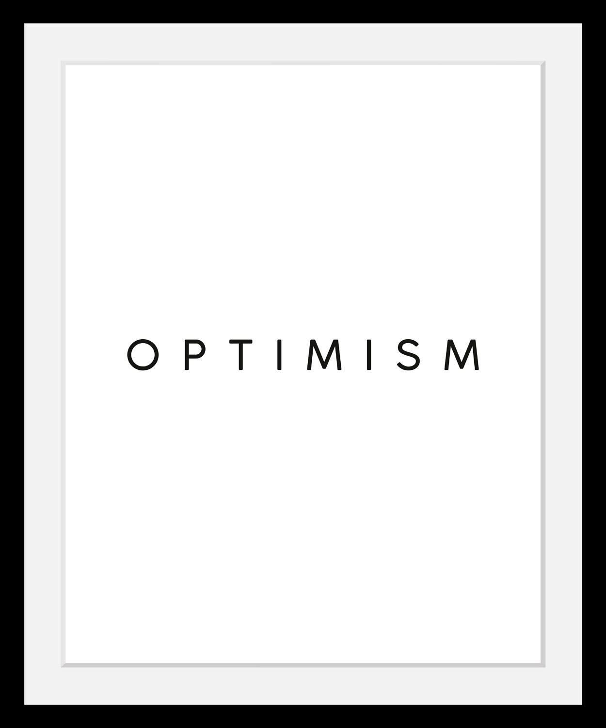 queence Bild "Optimism", Schwarz-Weiß-Schriftzug-Motivationsbilder-Spa-Spa günstig online kaufen