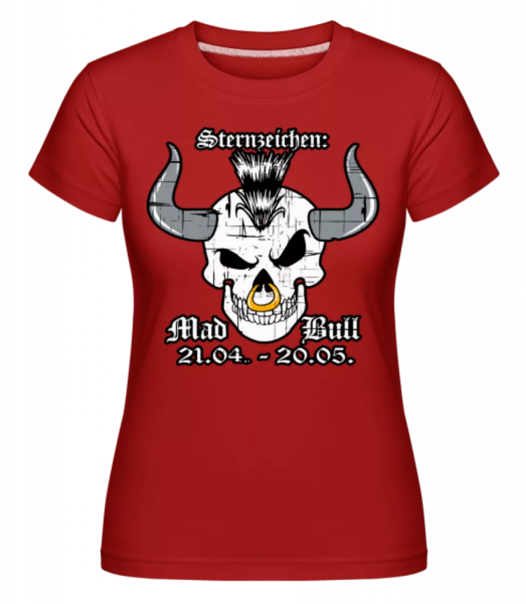 Metal Sternzeichen Mad Bull · Shirtinator Frauen T-Shirt günstig online kaufen