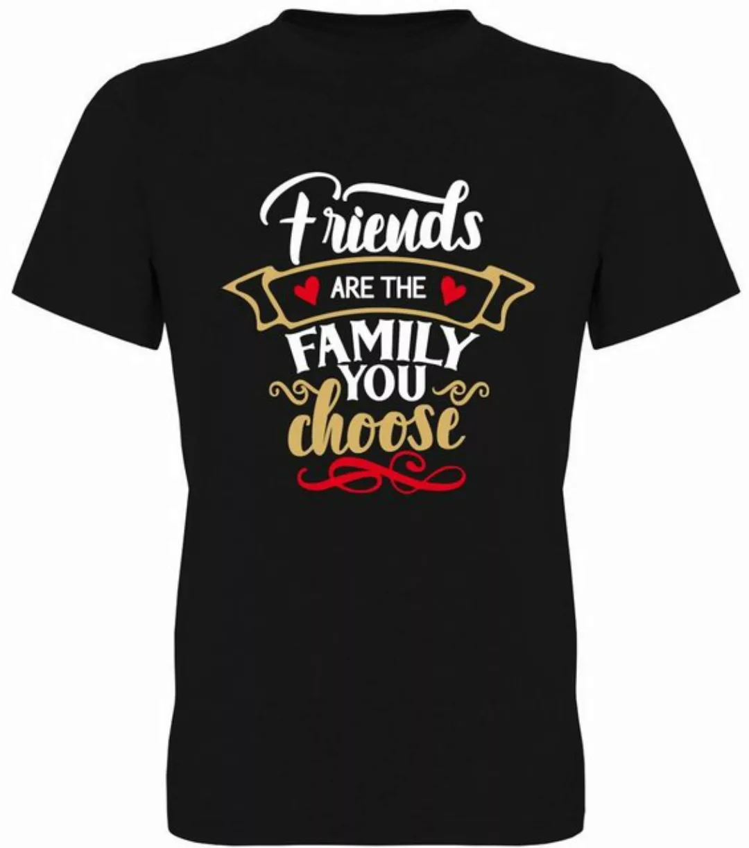 G-graphics T-Shirt Friends are the family you choose Herren T-Shirt, mit Fr günstig online kaufen