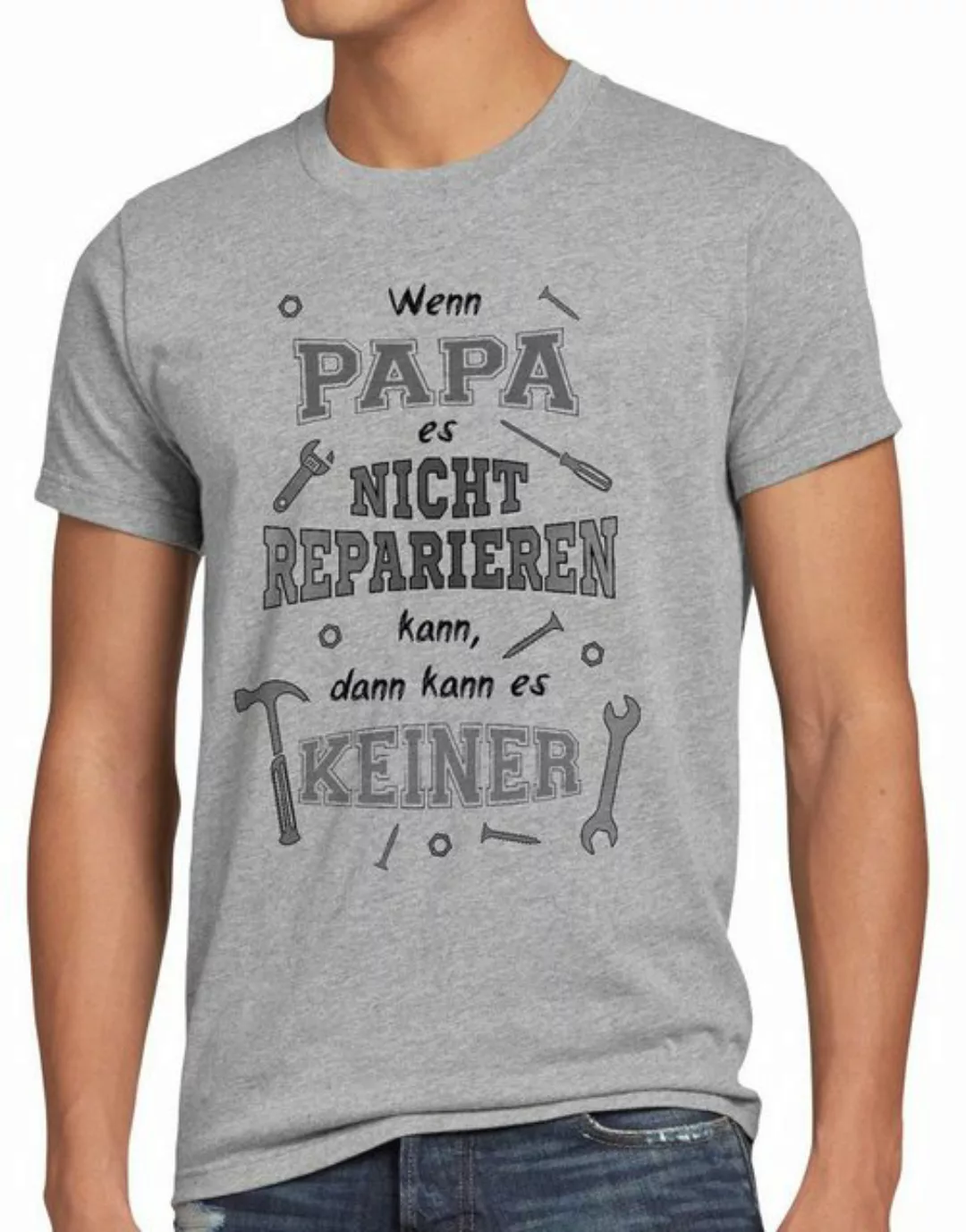 style3 Print-Shirt Herren T-Shirt Wenn Papa nicht reparieren kann es keiner günstig online kaufen