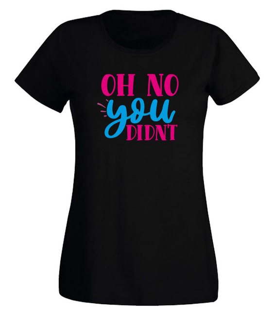 G-graphics T-Shirt Damen T-Shirt - Oh no you didn´t Slim-fit-Shirt, mit Fro günstig online kaufen