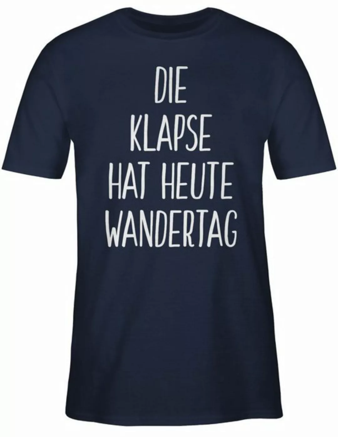 Shirtracer T-Shirt Die Klapse hat heute Wandertag Sprüche Statement mit Spr günstig online kaufen