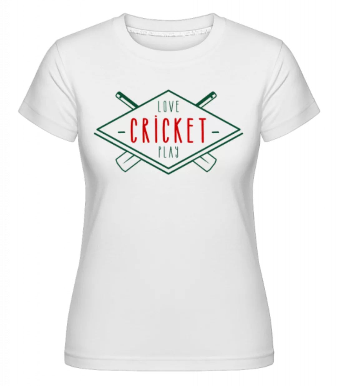 Love And Play Cricket · Shirtinator Frauen T-Shirt günstig online kaufen