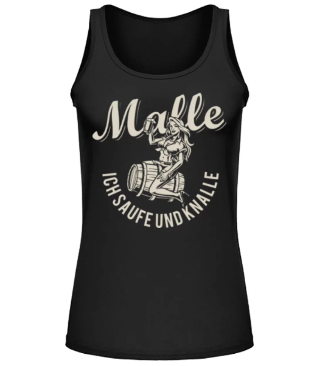 Malle Ich Saufe Und Knalle · Frauen Tank Top günstig online kaufen