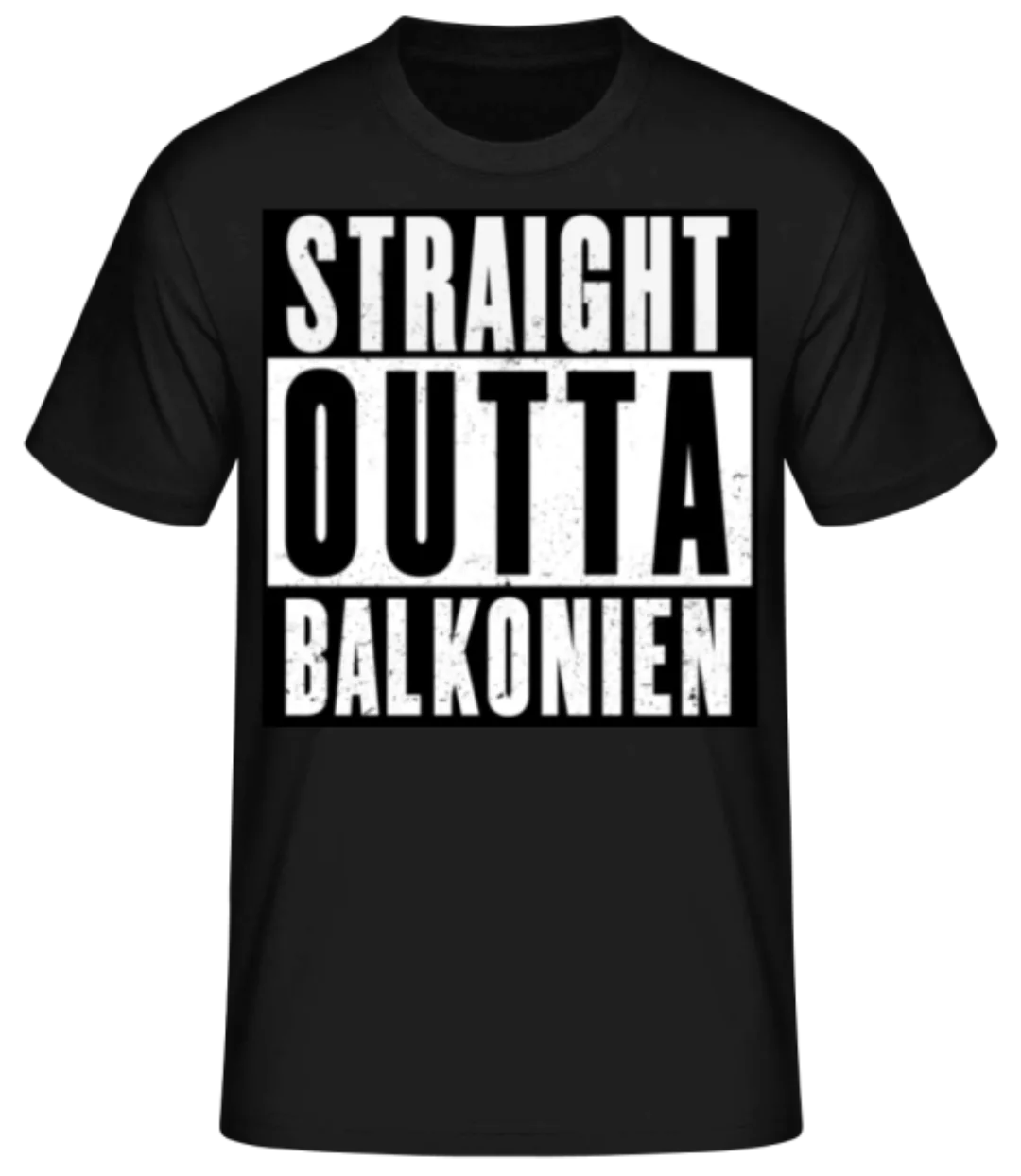Straight Outta Balkonien · Männer Basic T-Shirt günstig online kaufen