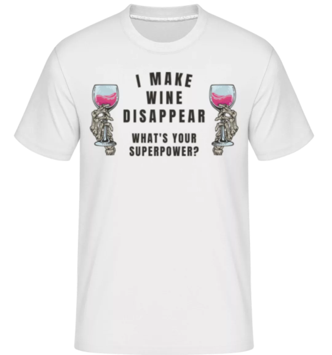 I Make Wine Disappear · Shirtinator Männer T-Shirt günstig online kaufen