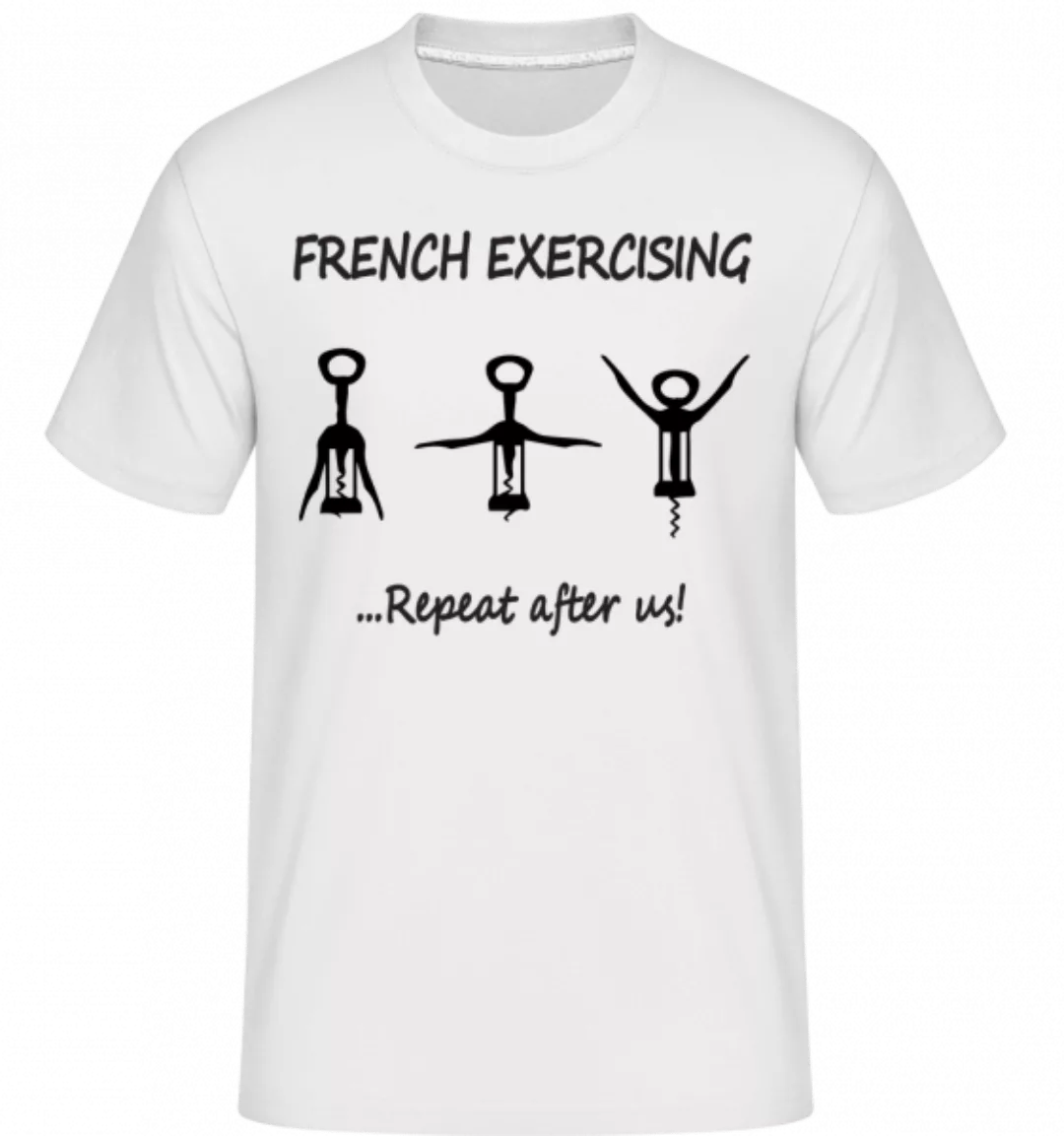 French Exercising · Shirtinator Männer T-Shirt günstig online kaufen