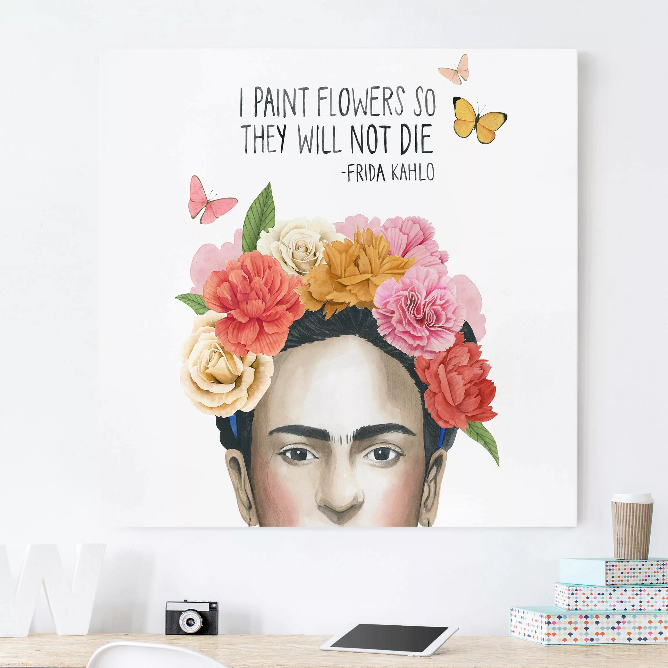 Leinwandbild Spruch - Quadrat Fridas Gedanken - Blumen günstig online kaufen