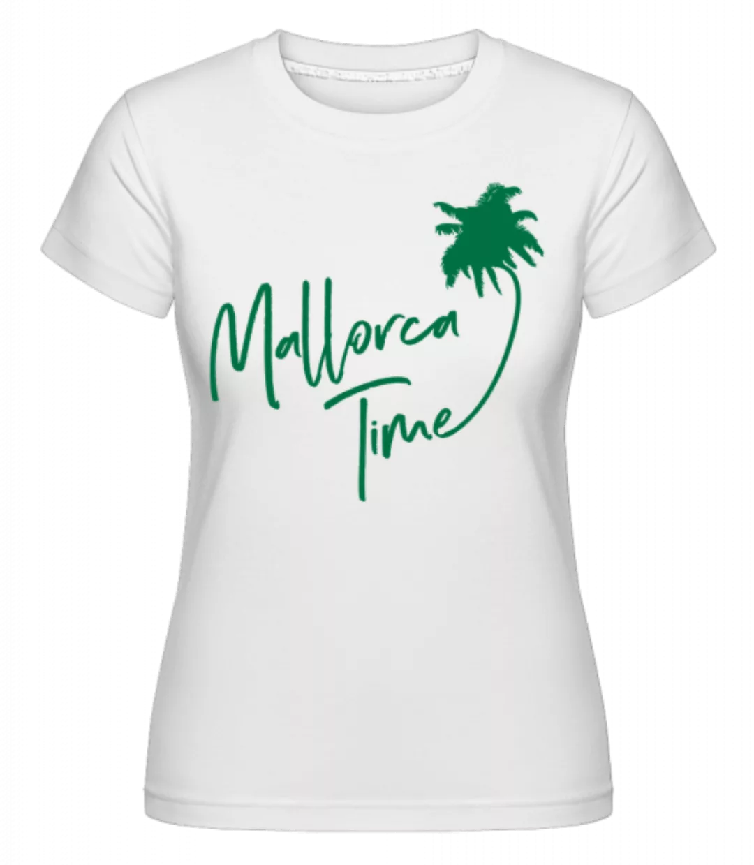 Mallorca Time · Shirtinator Frauen T-Shirt günstig online kaufen