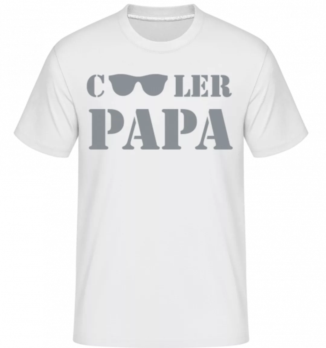Cooler Papa - Sonnenbrille · Shirtinator Männer T-Shirt günstig online kaufen