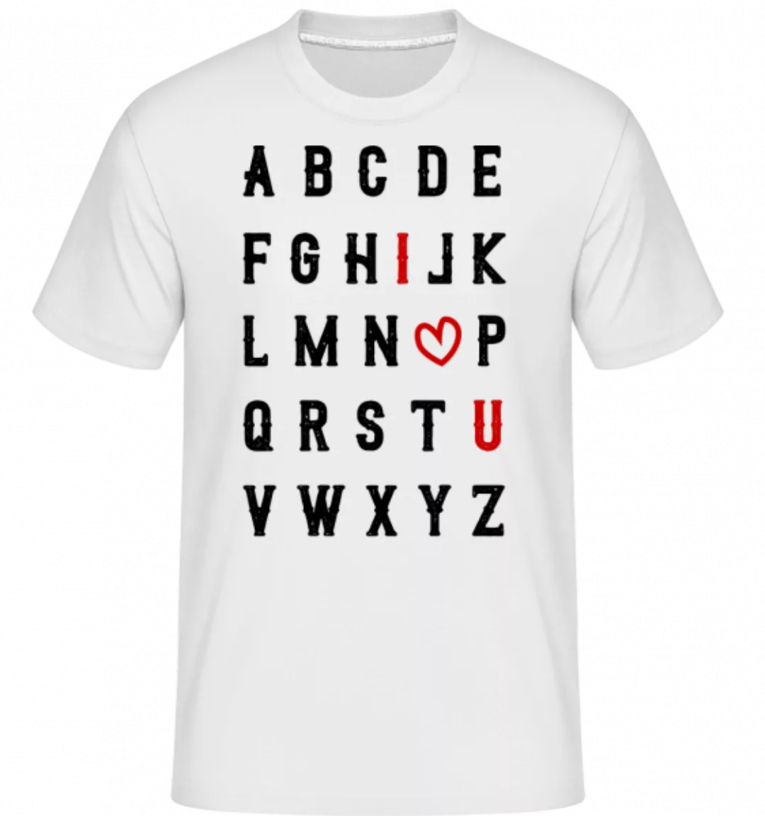 Ich Liebe Dich Alphabet · Shirtinator Männer T-Shirt günstig online kaufen