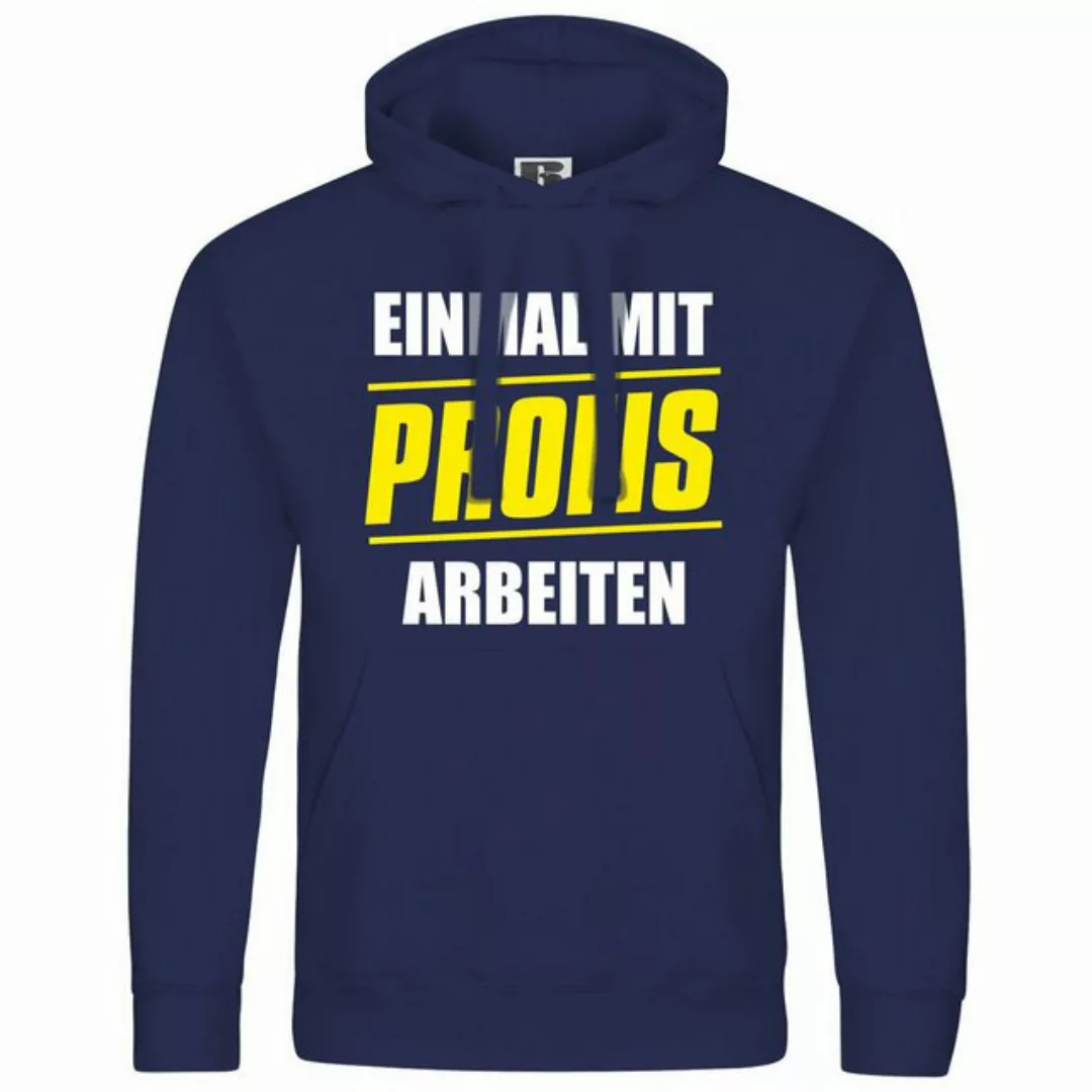 deinshirt Kapuzenpullover Herren Kapuzenpullover Einmal mit Profis arbeiten günstig online kaufen