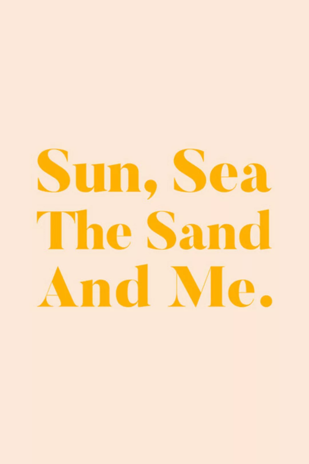 Poster / Leinwandbild - Sun, Sea, The Sand & Me günstig online kaufen