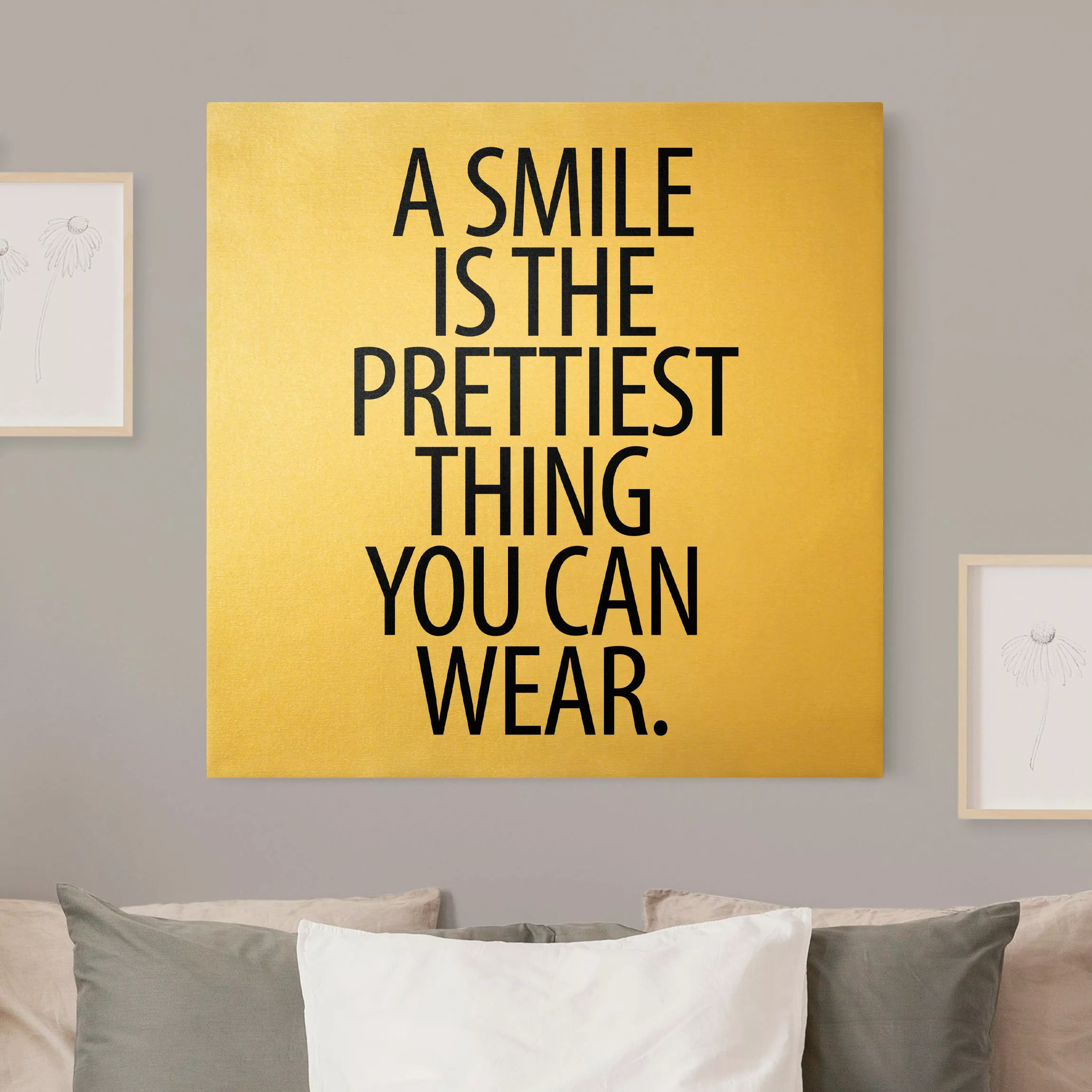 Leinwandbild Gold A Smile is the prettiest thing Sans Serif günstig online kaufen