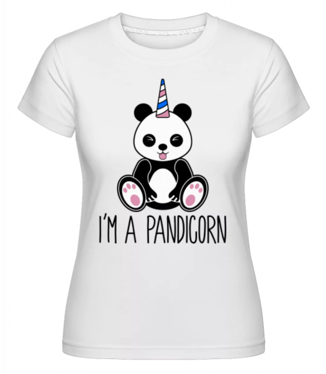 Im A Pandicorn · Shirtinator Frauen T-Shirt günstig online kaufen
