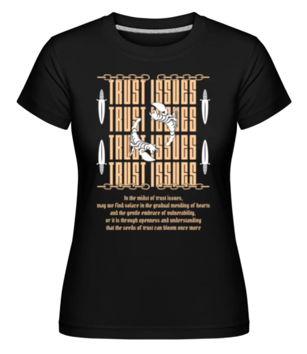 Trust Issues · Shirtinator Frauen T-Shirt günstig online kaufen