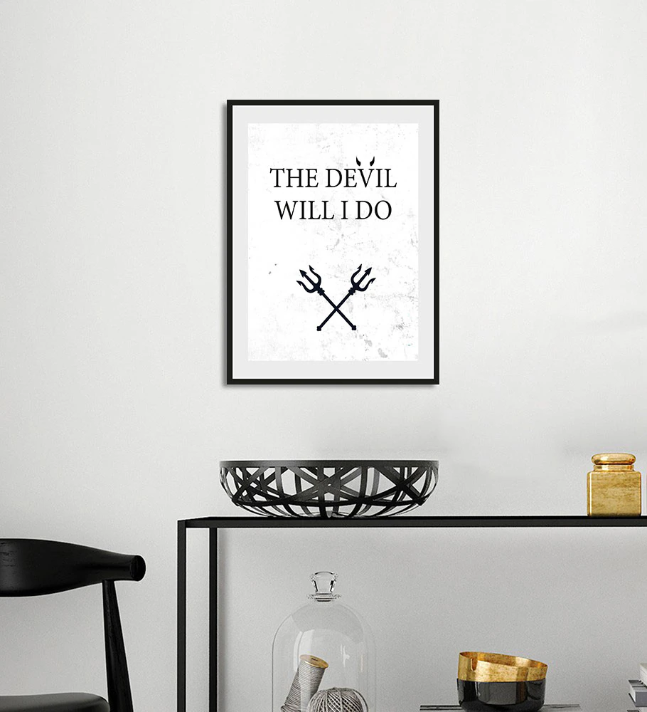 queence Bild "THE DEVIL WILL I DO", Schriftzug-Humor-Sprüche & Texte-Schwar günstig online kaufen