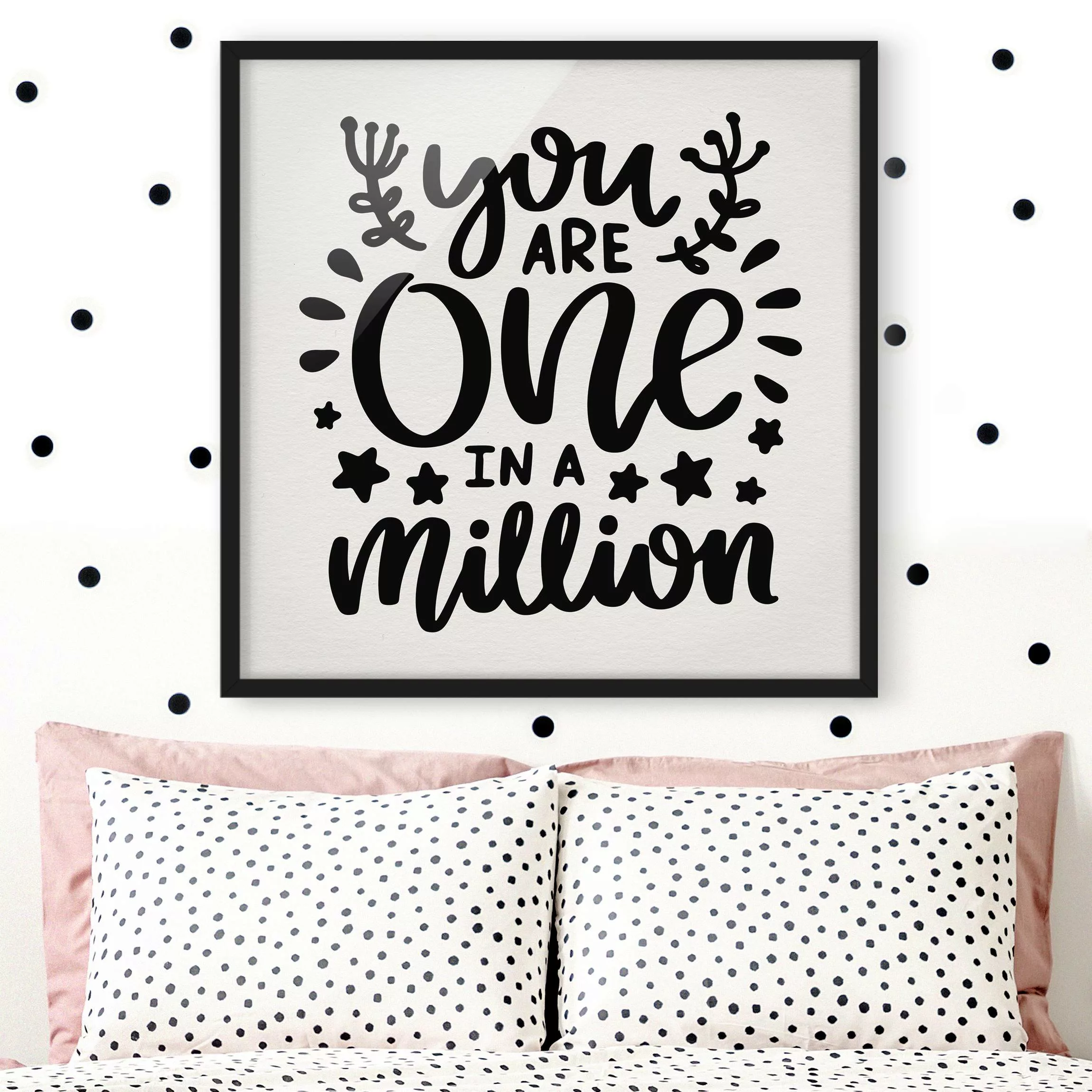 Bild mit Rahmen - Quadrat You are one in a million günstig online kaufen