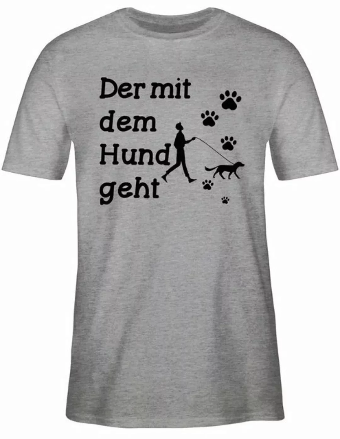 Shirtracer T-Shirt Der mit dem Hund geht Pfoten schwarz Sprüche Statement m günstig online kaufen