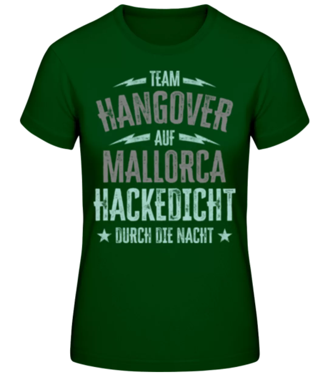 Team Hangover Auf Mallorca · Frauen Basic T-Shirt günstig online kaufen