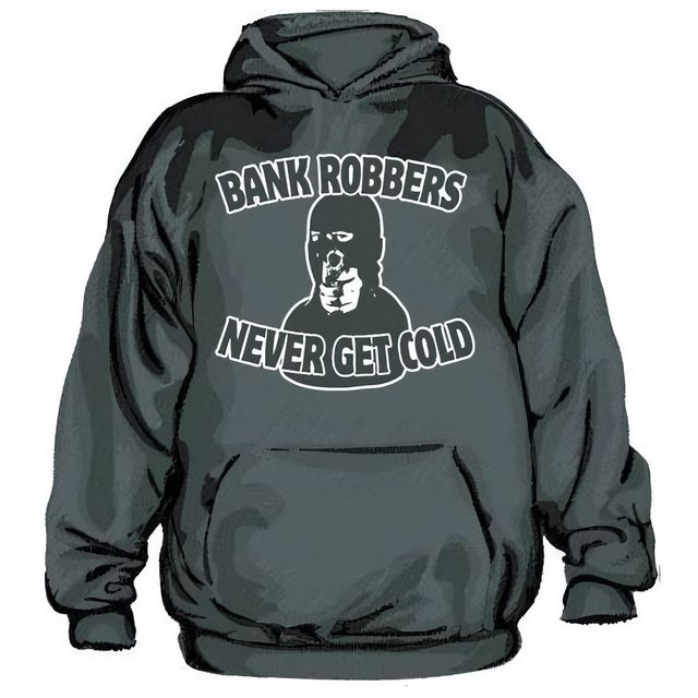 Hybris Hoodie Bank Robbers Never Get Cold Hoodie günstig online kaufen